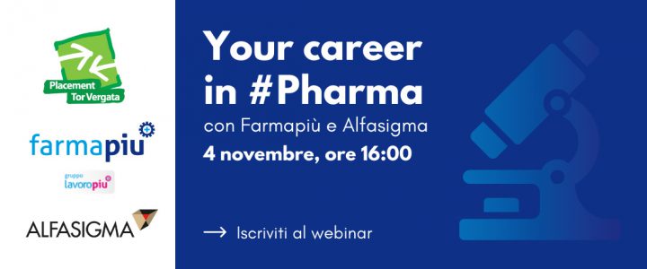 4 novembre 2021, Your career in #Pharma (con Farmapiù e Alfasigma Spa)