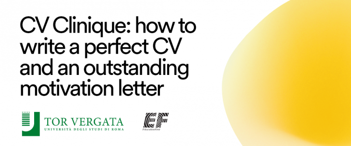 28 febbraio 2024, CV Clinique: how to write a perfect cv and an outstanding motivation letter