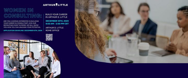 18 dicembre 2024, Women in Consulting: Build your Career in Arthur D. Little